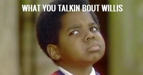 what-you-talkin-bout-willis-quote-1